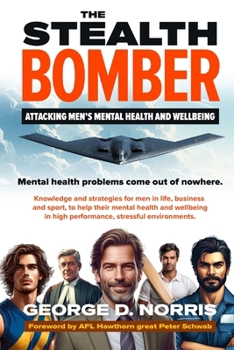 The Stealth Bomber: Attacking Men's Mental Health and Wellbeing