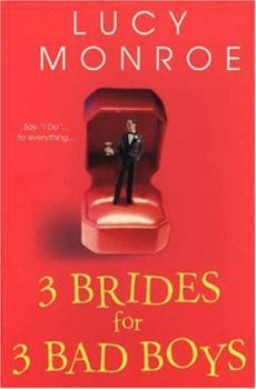 3 Brides for 3 Bad Boys - Book #2 of the Mercenary/Goddard Project