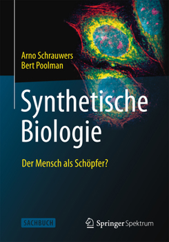 Paperback Synthetische Biologie - Der Mensch ALS Schöpfer? [German] Book