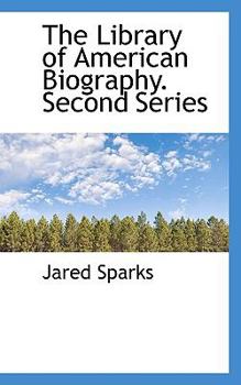 Paperback The Library of American Biography. Second Series Book