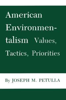 Paperback American Environmentalism: Values, Tactics, Priorities Book