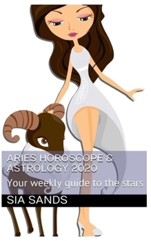 Aries Horoscope and Astrology 2020 : Your Weekly Guide to the Stars