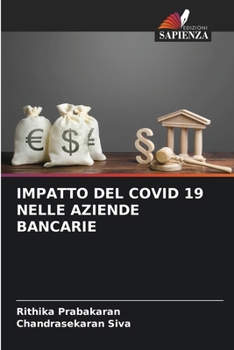 Impatto del Covid 19 Nelle Aziende Bancarie (Italian Edition)