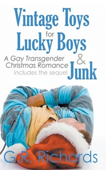 Paperback Vintage Toys for Lucky Boys and Junk: A Gay Transgender Christmas Romance Book