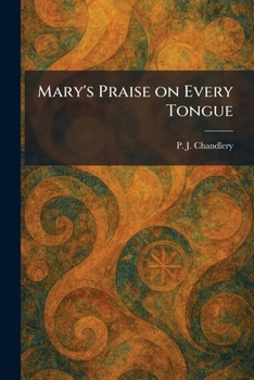 Paperback Mary's Praise on Every Tongue Book