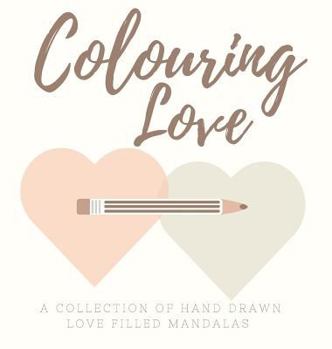 Hardcover Colouring Love Book