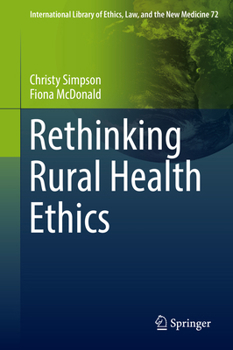 Hardcover Rethinking Rural Health Ethics Book