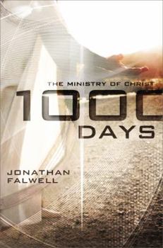 Hardcover 1000 Days: The Ministry of Christ Book