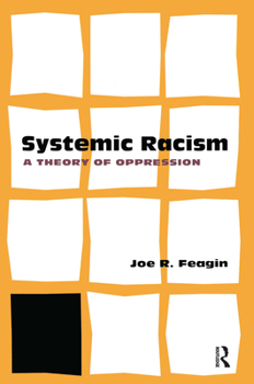 Paperback Systematic Racism: A Theory of Oppression Book