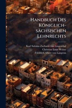 Paperback Handbuch Des Königlich-sächsischen Lehnrechts Book