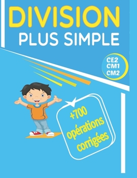 Paperback Division Plus Simple Ce2 Cm1 Cm2: +700 opérations corrigées [French] Book