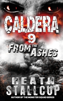 Caldera 9:  From The Ashes