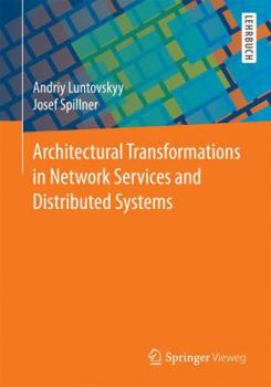 Paperback Architectural Transformations in Network Services and Distributed Systems Book