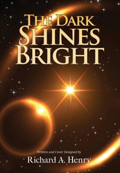 Hardcover The Dark Shines Bright Book