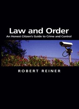 Paperback Law and Order: An Honest Citizen's Guide to Crime and Control Book
