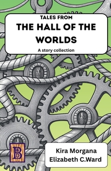 Tales from The Hall of The Worlds (The Secret of Arking Down)