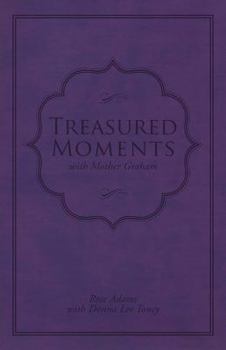 Paperback Treasured Moments with Mother Graham Book