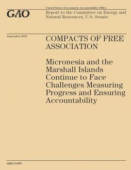 Compass of Free Association: Micronesia and the Marshall Islands Continue to Face Challenges Measuring Progress and Ensuring Accountability