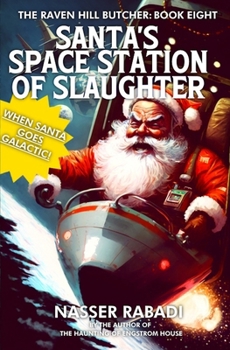 Paperback Santa's Space Station of Slaughter: A Slasher Horror Novel Book