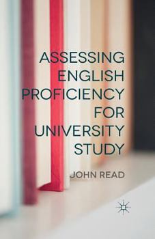 Paperback Assessing English Proficiency for University Study Book