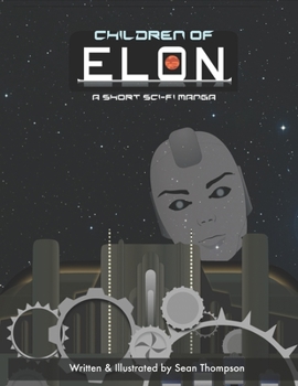 Paperback Children of ELON: A Short Sci-Fi Manga Book