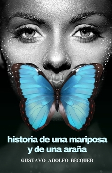 Paperback Historia de una mariposa y de una araña [Spanish] Book