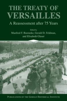 Hardcover The Treaty of Versailles: A Reassessment After 75 Years Book