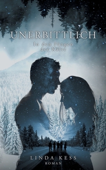Paperback Unerbittlich: In den Fängen der Kälte [German] Book