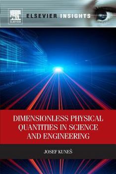 Paperback Dimensionless Physical Quantities in Science and Engineering Book