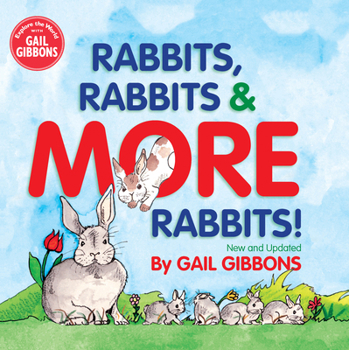 Hardcover Rabbits, Rabbits & More Rabbits (New & Updated Edition): An Engaging Educational Book Covering Behavior, Biology, and Care of Rabbits Book