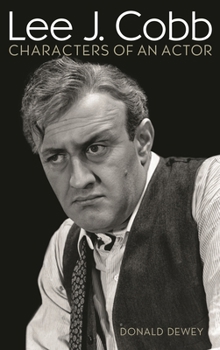 Hardcover Lee J. Cobb: Characters of an Actor Book