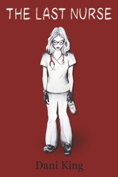 Paperback The Last Nurse: Volume 1 Book