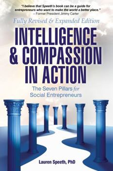 Paperback Intelligence & Compassion in Action: The Seven Pillars for Social Entrepreneurs Book