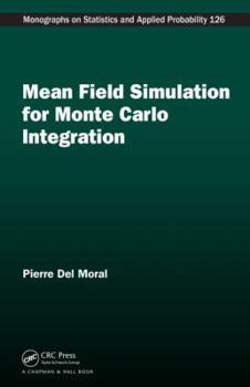 Hardcover Mean Field Simulation for Monte Carlo Integration Book