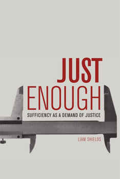 Paperback Just Enough: Sufficiency as a Demand of Justice Book