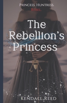 Paperback The Rebellion's Princess Book