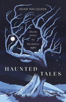 Hardcover Haunted Tales: Ghostly Stories for the Darkest Nights. 'Festive and Fascinating' Christmas Read. Book