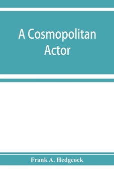 A Cosmopolitan Actor: David Garrick and his French Friends