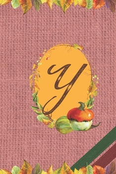 Y: Fall Floral Initial Monogram Letter Y Personalized Journal Notebook | College Ruled Diary for Women and Girls | Autumn Leaves Earth Tones Pink