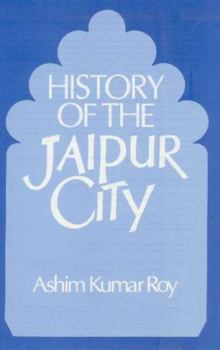 Hardcover History of the Jaipur City Book