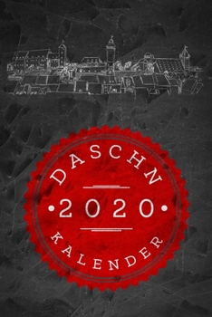 Daschn Kalender 2020: Fr�nkischer Taschenkalender Wochenplaner - 52 Wochen und Platz f�r zus�tzliche Notizen - f�r Freunde des fr�nkischen Dialekts - Terminplaner - Terminkalender - 15cm x 23cm - N�rn