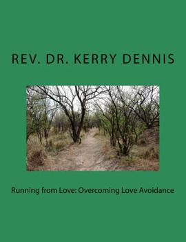 Paperback Running from Love: Overcoming Love Avoidance Book