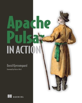 Paperback Apache Pulsar in Action Book