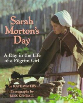Hardcover Sarah Morton's Day: A Day in the Life of a Pilgrim Girl Book