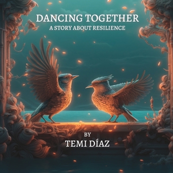 Paperback Dancing Together: A story about resilience Book