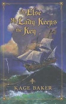 Hardcover Or Else My Lady Keeps the Key Book