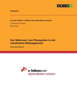Paperback Der Mehrwert von Planspielen in der schulischen Bildungspraxis [German] Book