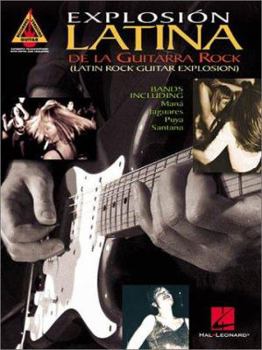 Paperback Explosion Latina De La Guitarra Rock: Latin Rock Guitar Explosion Book