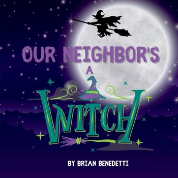 Paperback Our Neighbor's a Witch Book