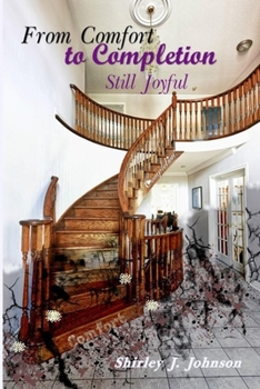 Paperback From Comfort to Completion: Still Joyful Book